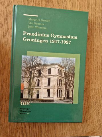 M. Greven - Praedinius gymnasium Groningen 1947-1997