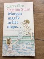 Morgen mag ik in het diepe door Carry Slee, Ophalen of Verzenden, Gelezen