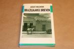 Braziliaanse Brieven — August Willemsen — Hardcover, Ophalen of Verzenden, Gelezen