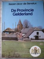 Reizen door de Benelux - De provincie Gelderland foto's, Ophalen of Verzenden, Zo goed als nieuw, Benelux, Reisgids of -boek