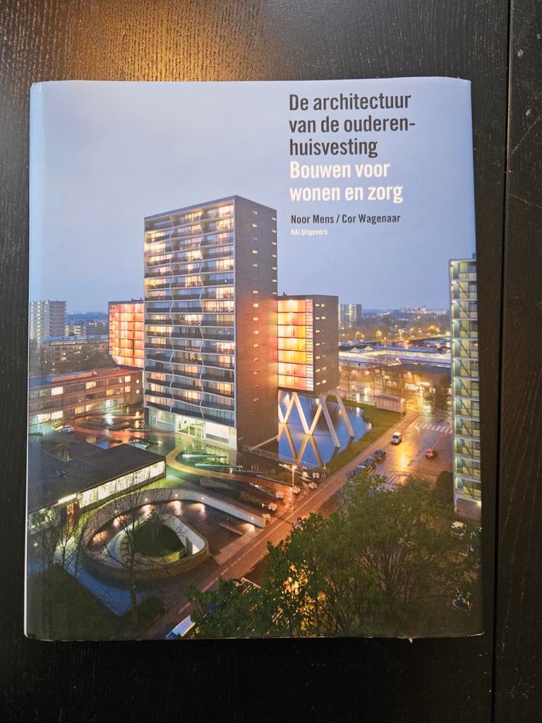 Architectuur van de ouderenhuisvesting, Boeken, Ophalen of Verzenden, Zo goed als nieuw, Architectuur algemeen, Noor Mens / Cor Wagenaar