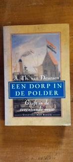 Een Dorp in de Polder - A.Th. van Deursen, Boeken, Ophalen of Verzenden, 17e en 18e eeuw, Gelezen, A. Th. van Deursen