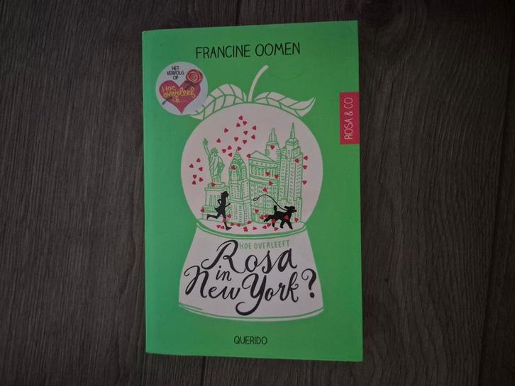 Francine Oomen - Hoe overleeft Rosa in New York?, Boeken, Kinderboeken | Jeugd | 13 jaar en ouder, Zo goed als nieuw, Ophalen