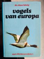 Vogels van Europa - Dr. Claus König, Boeken, Ophalen of Verzenden, Vogels, Claus König