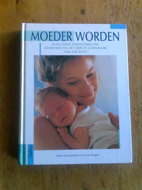 Moeder worden, door Sabine Schwabenthan, Boeken, Zwangerschap en Opvoeding, Zo goed als nieuw, Zwangerschap en Bevalling, Ophalen of Verzenden