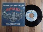 single Eagles - Life In The Fast Lane / Wasted Time, Gebruikt, 7 inch, Single, Ophalen of Verzenden