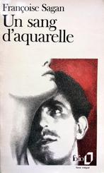 Françoise Sagan - Un sang d'aquarel (FRANSTALIG), Ophalen of Verzenden, Gelezen, Fictie