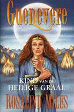 Rosalind Miles - Guenevere boek 3 Kind van de Heilige Graal, Ophalen of Verzenden, Zo goed als nieuw, Rosalind Miles