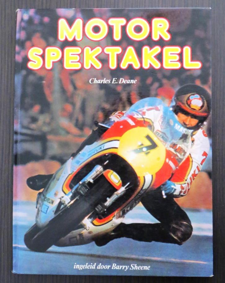 Motorspektakel (Charles E. Deane) - 1980, Boeken, Motoren, Gelezen, Algemeen, Verzenden