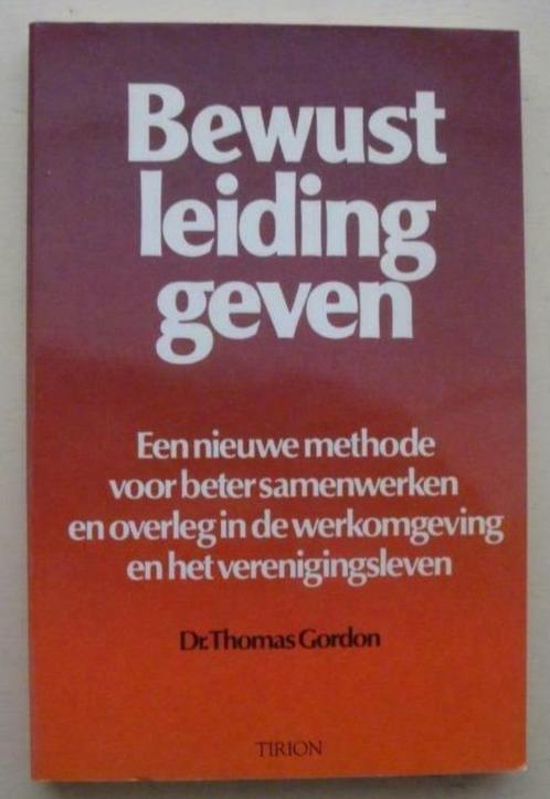 Bewust leiding geven - Dr. Thomas Gordon, Boeken, Advies, Hulp en Training, Zo goed als nieuw, Verzenden