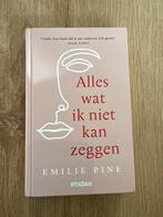 Alles wat ik niet kan zeggen - Emilie Pine, Boeken, Ophalen of Verzenden, Zo goed als nieuw, Nederland