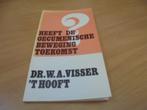 Heeft de oecumenische beweging toekomst?, Ophalen of Verzenden, Gelezen, Visser 't Hooft, dr. W.A