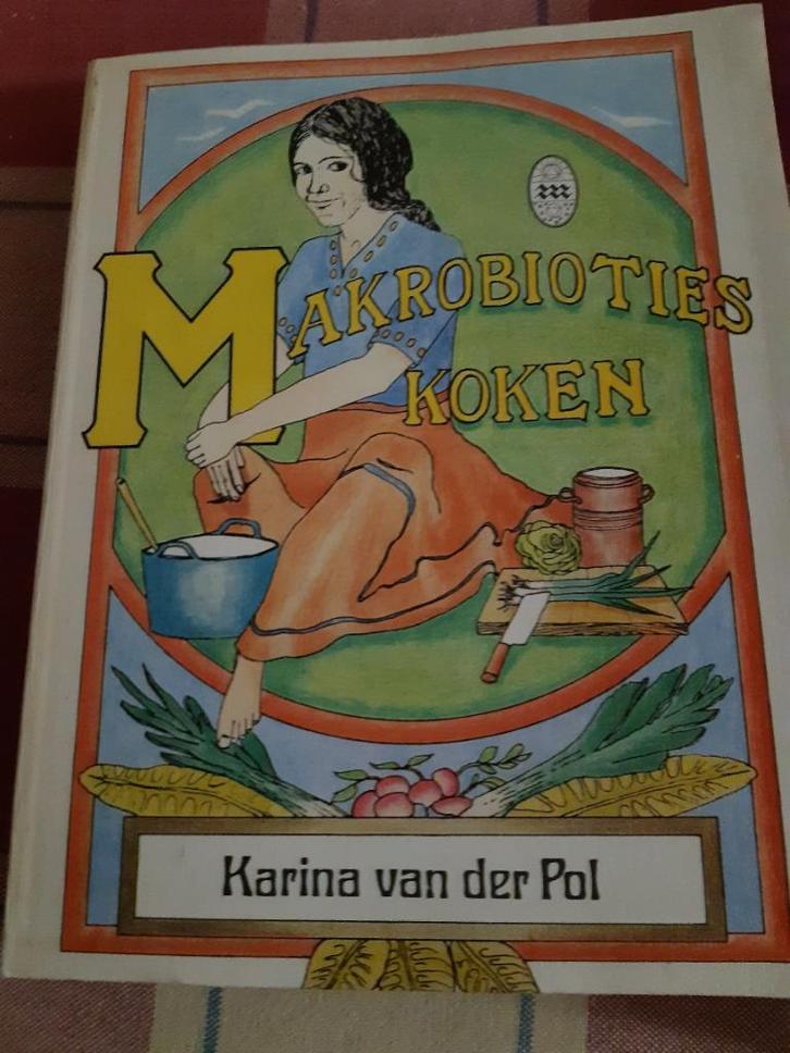 Karina van der pol:makrobiotisch koken 9789020233032, Boeken, Kookboeken, Gelezen, Nederland en België, Ophalen