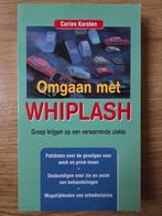Carien Karsten - Omgaan met whiplash, Ophalen of Verzenden, Gelezen, Carien Karsten