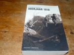 Lyn MacDonnald : Voorjaar 1918 Tot de laatste man (Wo1), Boeken, Ophalen of Verzenden, Zo goed als nieuw, Algemeen, Lyn MacDonald