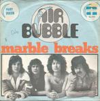 Air Bubble – Marble Breaks (1976), Ophalen of Verzenden, Gebruikt, 7 inch, Pop