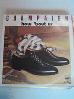 Champaign 7inch how bout us, Ophalen of Verzenden, Zo goed als nieuw, Pop