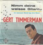 Gert Timmerman Nimm Deine Weisse Gitarre vinyl single, Pop, Ophalen of Verzenden, Zo goed als nieuw, Single