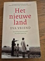 Eva Vriend - Het nieuwe land, Ophalen of Verzenden, Zo goed als nieuw, Eva Vriend