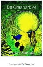 Gezocht. Boek "The budgerigar" Dr. Rob Marshall.