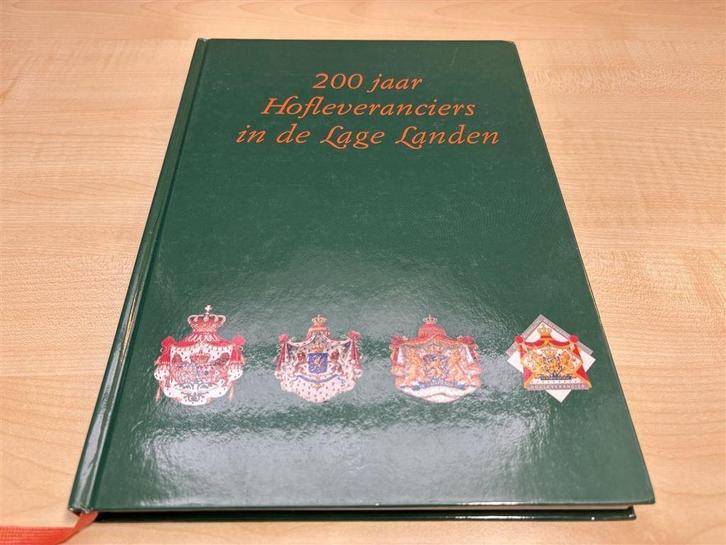 200 Jaar Hofleveranciers — Ondernemers in de Lage Landen, Boeken, Geschiedenis | Vaderland, Zo goed als nieuw, Ophalen of Verzenden