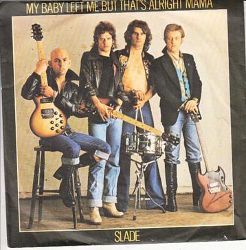 slade - my baby left me but that's alright mama ( 1977) 