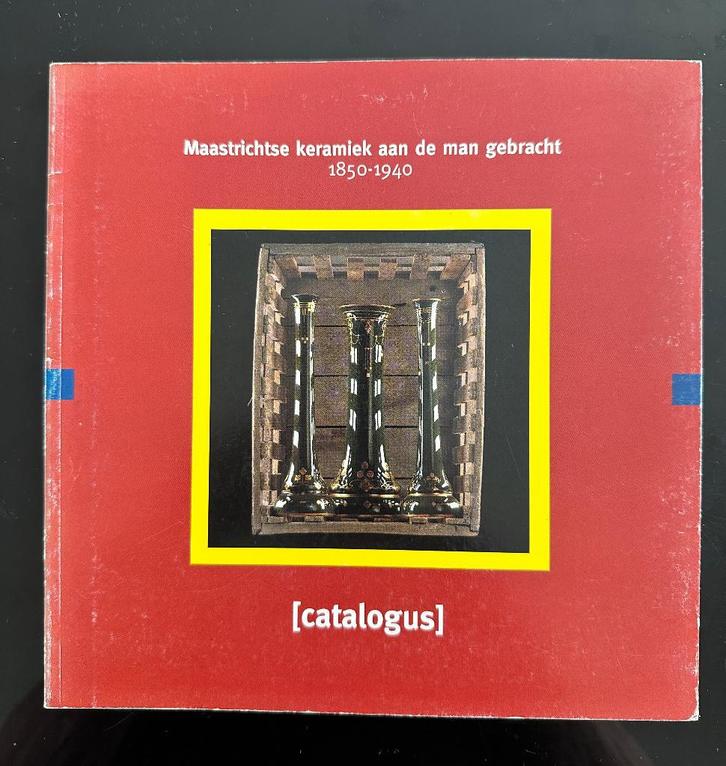 Maastrichtse Keramiek aan de Man Gebracht 1850 - 1940., Boeken, Overige Boeken, Gelezen, Ophalen of Verzenden