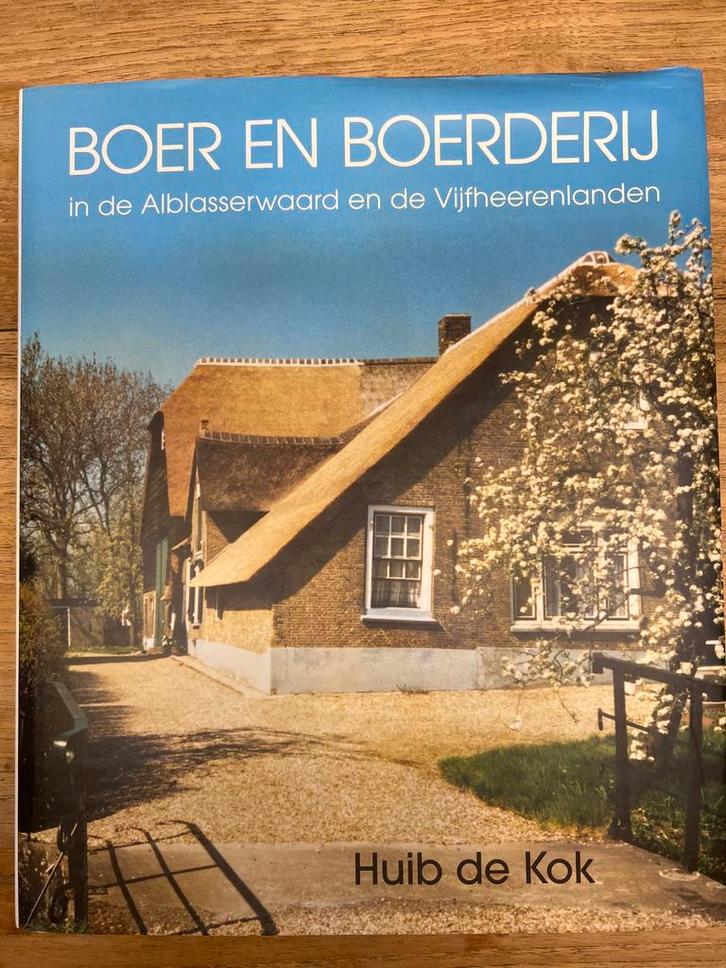 Boer en Boerderij Alblasserwaard - Huib de Kok, Boeken, Streekboeken en Streekromans, Zo goed als nieuw, Zuid-Holland, Ophalen of Verzenden