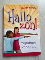 Femmy Brug - Hallo zon! Yogaboek voor kids, Ophalen, Zo goed als nieuw