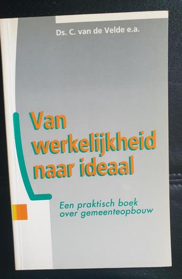 C. van de Velde e.a.- Van werkelijkheid naar ideaal