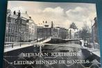 HERMAN KLEIBRINK LEIDEN BINNEN DE SINGELS, Boeken, Geschiedenis | Stad en Regio, Ophalen of Verzenden, Zo goed als nieuw, HERMAN KLEIBRINK