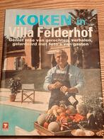 Koken in Villa Felderhof - Culinair Boek, Boeken, Overige typen, Ophalen of Verzenden, Zo goed als nieuw, Gezond koken