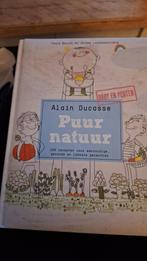 Puur Natuur - Alain Ducasse - Baby en Peuter Kookboek, Boeken, Ophalen of Verzenden, Zo goed als nieuw, Alain Ducasse