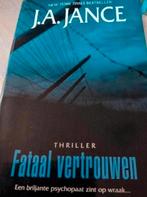 Fataal Vertrouwen - J.A. Jance Thriller, Ophalen of Verzenden, Zo goed als nieuw, J.A. Jance, Nederland