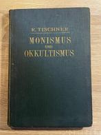 Monismus und Okkultismus - Rudolf Tischner, Boeken, Gelezen, Rudolf Tischner, Achtergrond en Informatie, Spiritualiteit algemeen