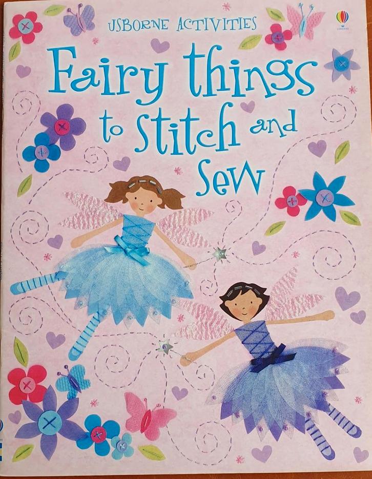 Fairy Things to Stitch and Sew - Usborne Activiteiten, Boeken, Hobby en Vrije tijd, Zo goed als nieuw, Borduren en Naaien, Geschikt voor kinderen