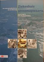 Ziekenhuis stroomopwaarts, Boeken, Geschiedenis | Stad en Regio, 20e eeuw of later, Nieuw, Ophalen of Verzenden, Jongstra - Boonstra