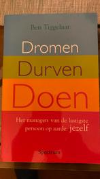 Ben Tiggelaar - Dromen, durven, doen €4.-, Ophalen of Verzenden, Ben Tiggelaar, Ontwikkelingspsychologie, Zo goed als nieuw