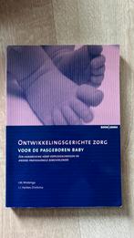 Ontwikkelingsgerichte zorg voor de pasgeboren baby, Ophalen of Verzenden, Natuurwetenschap, I.J. Hankes Drielsma; J.M. Wielenga