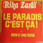 RIKA ZARAÏ > Le Paradis Cést Ca, Cd's en Dvd's, Gebruikt, 7 inch, Single, Ophalen of Verzenden