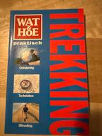 Wat & Hoe Praktisch Trekking Reisgids, Ophalen of Verzenden, Zo goed als nieuw