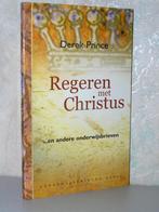 Derek Prince - Regeren met Christus, Boeken, Ophalen of Verzenden, Zo goed als nieuw, Christendom | Protestants