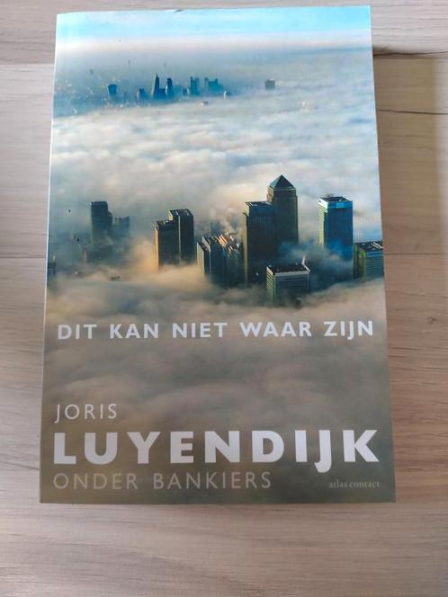 Dit Kan Niet Waar Zijn - Luyendijk, Boeken, Politiek en Maatschappij, Gelezen, Maatschappij en Samenleving, Wereld, Ophalen of Verzenden