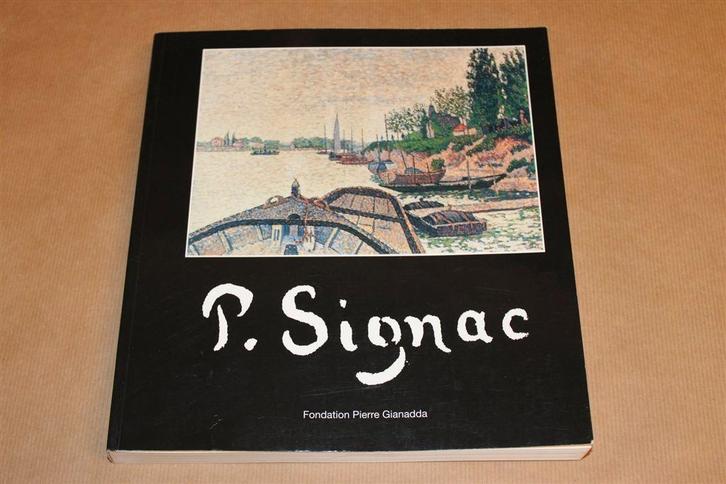 Paul Signac [Pointillisme] — Catalogus Gianadda [2003], Boeken, Kunst en Cultuur | Beeldend, Zo goed als nieuw, Ophalen of Verzenden
