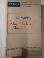 Slavenhalers en Slavenhandel. L. C.Vrijman 1943.Met exlibris, Antiek en Kunst, Ophalen of Verzenden