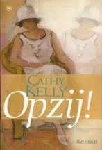 Opzij! - Cathy Kelly BOEK 9789044300932, Boeken, Ophalen of Verzenden, Gelezen, Cathy Kelly