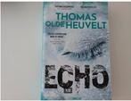Thomas Olde Heuvelt - Echo, Boeken, Ophalen of Verzenden, Zo goed als nieuw