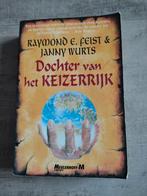 Raymond E. Feist Dochter van het Keizerrijk in nette staat, Ophalen of Verzenden, Zo goed als nieuw, Raymond E. Feist