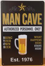 Man Cave Est 1976 reclamebord van metaal wandbord decoratie, Info@deconoord.nl, Deco Noord, Nieuw, Ophalen of Verzenden