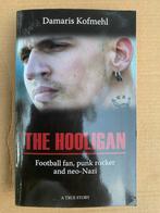 The Hooligan - Damaris Kofmehl - Biografie, Boeken, Biografieën, Ophalen of Verzenden, Gelezen, Politiek